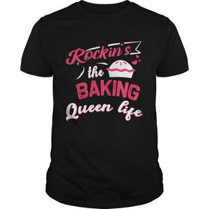 Rockins The Baking Queen Life Baking Lover Tshirt